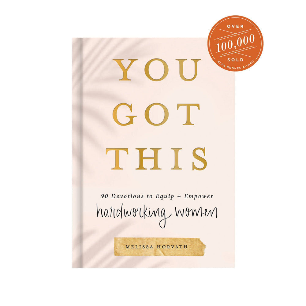You Got This 90 Devotions For Hardworking Women